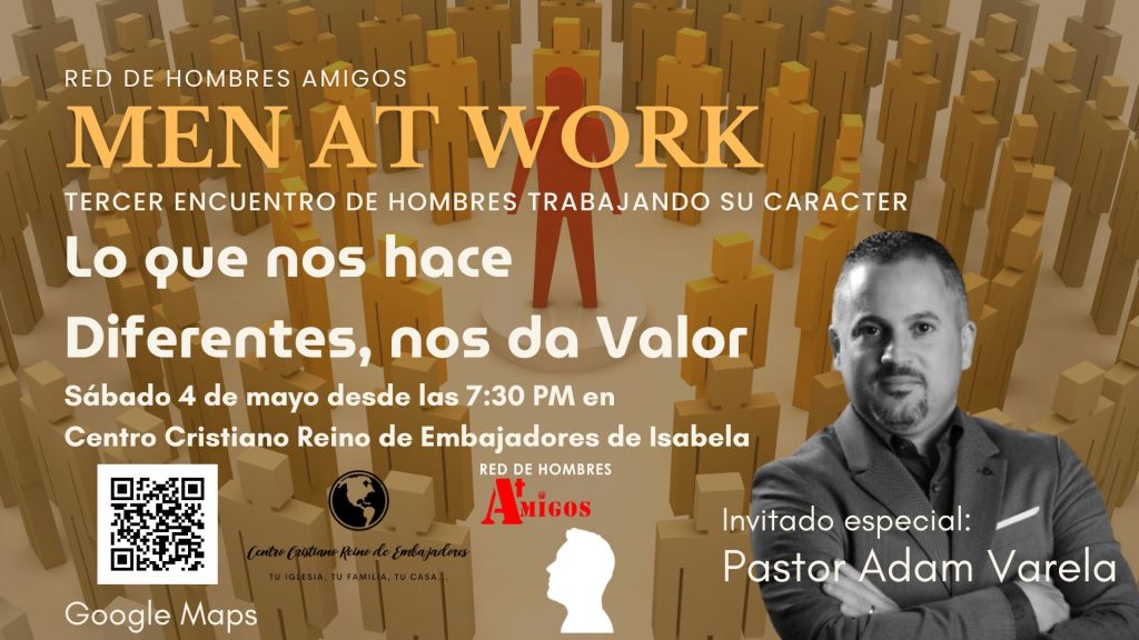 Men at Work III – Lo que nos hace Diferentes, nos da&nbsp;Valor