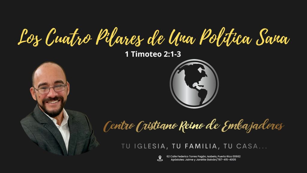Los Cuatro Pilares de Una Política&nbsp;Sana