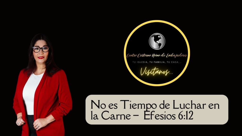 Cover image with theme: No es tiempo de luchar en la carne - Efesios 6:12