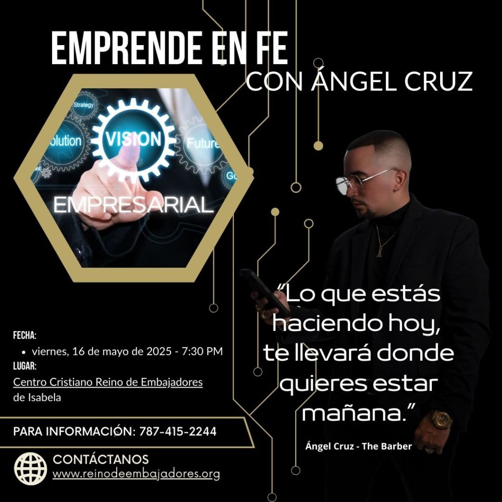 Emprende en Fe con Ángel Cruz "The Barber" Visión Empresarial