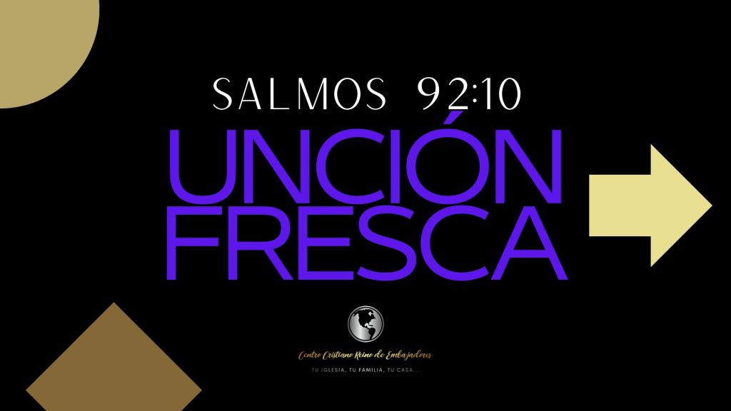 Unción Fresca Salmo 92:10