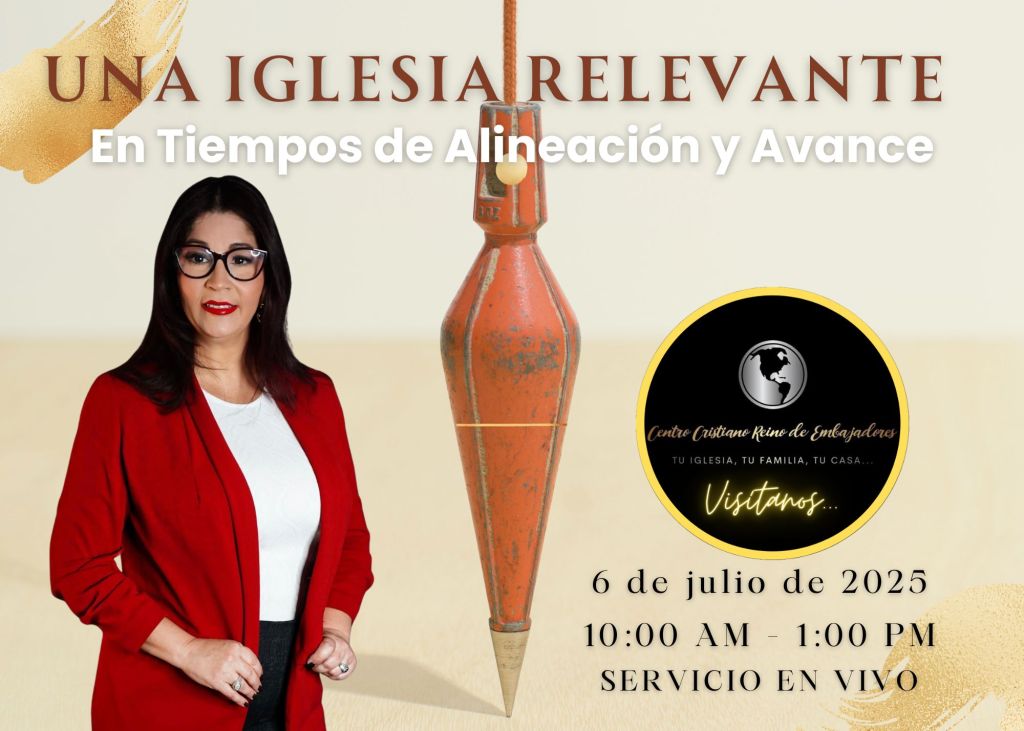 Una Iglesia Relevante en Tiempos de Alineamiento y Avance