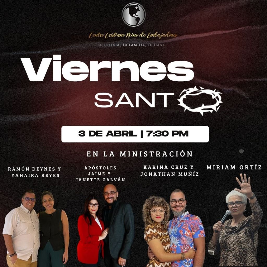 viernes santo 2026 centro cristiano reino de embajadores