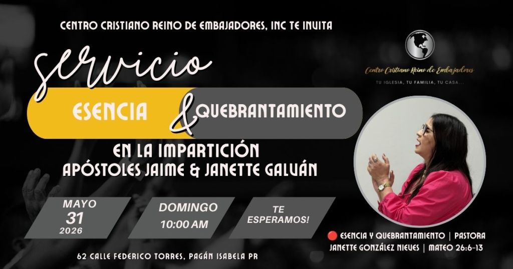 servicio en vivo esencia y quebrantamiento Pastora Janette Gonzalez 31 de mayo de 2026