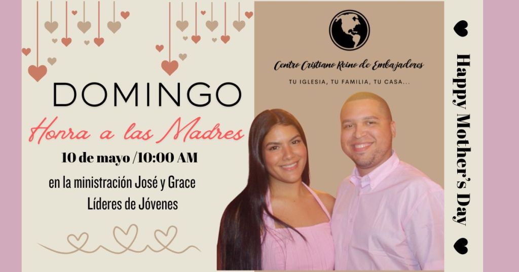 Honrando nuestras madres, día de madres 2026 predicadores José y Grace Ramos