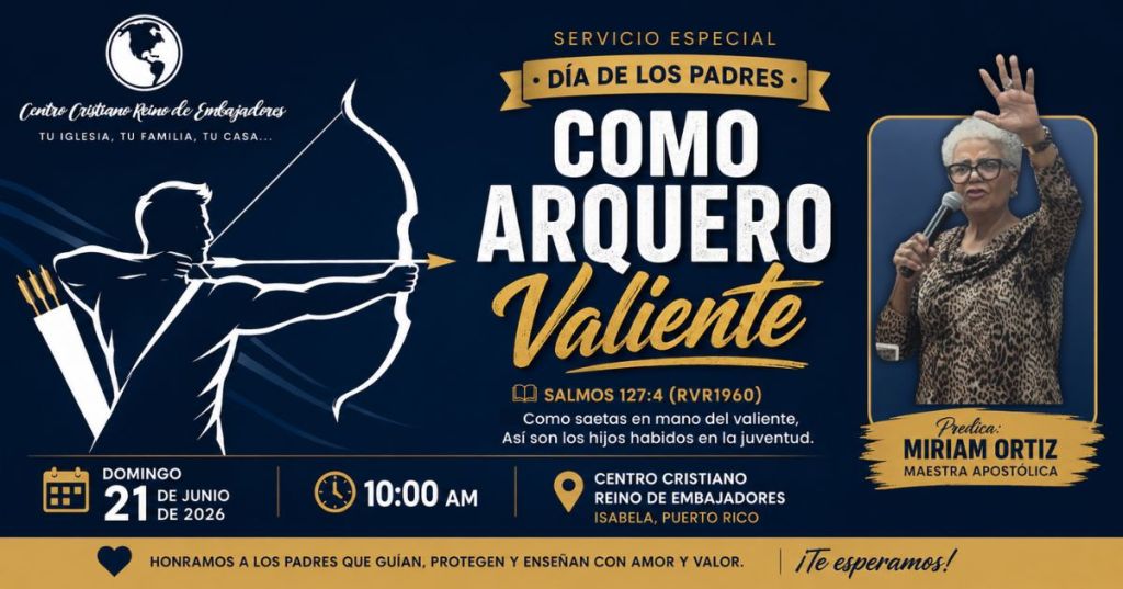 Como Arquero Valiente: padres que preparan generaciones con propósito
