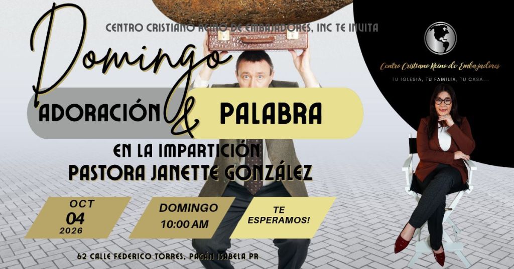 Invitación de Centro Cristiano Reino de Embajadores al servicio Domingo de Adoración y Palabra con la Pastora Janette González, domingo 4 de octubre de 2026 a las 10:00 AM en Isabela, Puerto Rico.